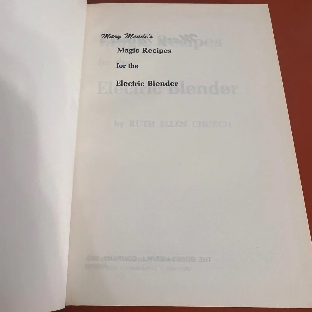 Mary Meades Magic Recipes Cookbook Electric Blender Ruth Ellen‎ Church 1965